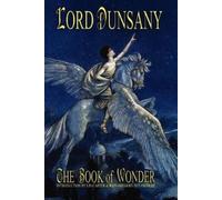 Lord Dunsany The Book of Wonder (Tascabile)