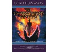 Lord Dunsany The Charwoman's Shadow (Tascabile)