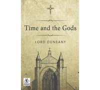 Lord Dunsany Time And The Gods (Edition2024) (Tascabile)