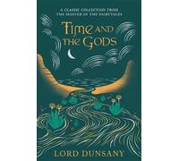 Lord Dunsany Time and the Gods (Tascabile)