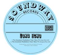 Lord Echo - Sweetest Meditation Remixes (Mix)