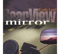 Lord, Emily - Rear View Mirror