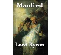 Lord George Gordon Byron Manfred (Copertina rigida)