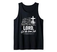 Lord, Get Me Home Safe - Psalm 91:11 Christian Trucker Canotta