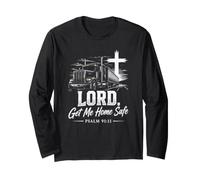 Lord, Get Me Home Safe - Psalm 91:11 Christian Trucker Maglia a Manica
