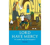 Lord Have Mercy: It's Another Year at St.Gargoyle's