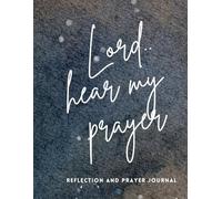 Lord, Hear my Prayer Journal