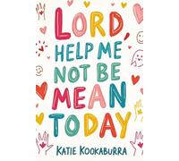 Lord, Help Me Not Be Mean Today: A Funny Christian Prayer Journal for Daily Devotions, Scripture Reflection, Gratitude, and Trusting God Through Real Life