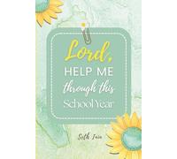Lord, Help Me Through This School Year: 90-Day Christian Prayer Journal for Burnout, Stress, and Emotional Exhaustion in Teaching | Guided Reflection, ... and Healing Journal for Overwhelmed Teachers