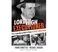 Michael Benson Frank Dimatteo Lord High Executioner (Copertina rigida)