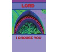 Lord I Choose You. Journal: A 5.5 x 8.5 Inch Hardcover 150 Lined Cream Pages Notebook, for Faith Commitment, Devotional Writing and Personal Spiritual ... men, and respectful of all faith traditions.