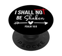 Lord I Shall Not Be Shaken Bible Verse Psalm 16:8 Christian PopSockets PopGrip Adesivo