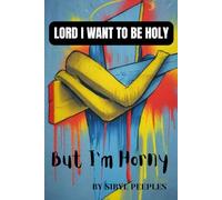 Lord I Want To Be Holy But I'm Horny