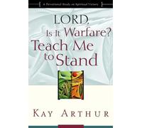 Kay Arthur Lord, is it Warfare? Teach Me to Stand (Tascabile)