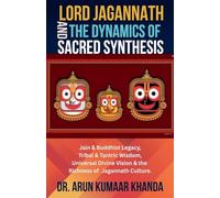 Lord Jagannath and the Dynamics of Sacred Synthesis: 5