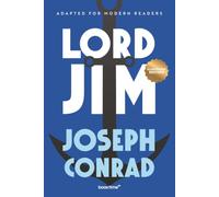 Lord Jim (Illustrated): Adapted for Modern Readers