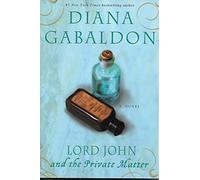 Diana Gabaldon Lord John and the Private Matter (Tascabile) Lord John Grey