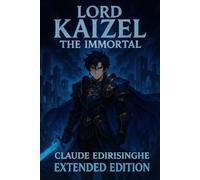 Lord Kaizel The Immortal
