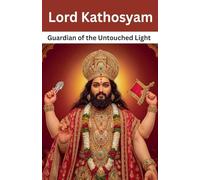 Lord Kathosyam: Guardian of the Untouched Light