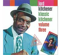 Lord Kitchener - Klassic Kitchener Volume Three