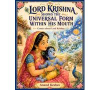 Lord Krishna shows the Universal Form within His Mouth