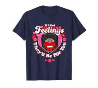 Lord Long Ears Love Fugg If I Had Feelings San Valentino Maglietta
