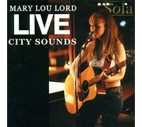 Lord, Mary Lou - Live City Sounds