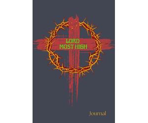 Lord Most High Journal