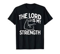 Lord My Strength Bible Workout Gym God Jesus Catholic Gift Maglietta