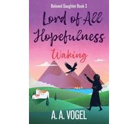 Lord of All Hopefulness: Waking