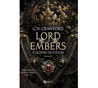 Lord of embers. Il signore dei fuochi. The demon queen trials. Vol. 2