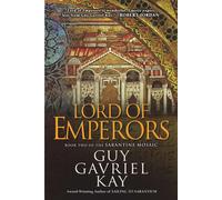 Lord of Emperors: 2-Kay, Guy Gavriel-Copertina flessibile