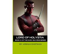 Lord of Holystia: Book IX of the Dark Heavens Series