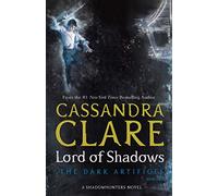 Lord of Shadows (Volume 2) (The Dark Artifices) - Dark Artifices: Book 2 (Edizione Inglese)