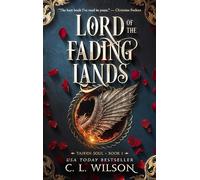 Lord of the Fading Lands: An Epic Romantic Fantasy Adventure of Fey Kings and True Love: 1