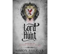 Lord of the Hunt: Book One of the Path of Logos Trilogy