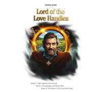 Lord of the Love Handles: Complete Edition (Book 1-3)