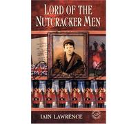 Lord of the Nutcracker Men (Readers Circle) by Lawrence, Iain (2003) Mass Market Paperback