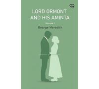 Lord Ormont And His Aminta Volume 1