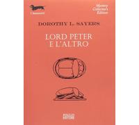 Lord Peter e l'altro [Paperback] [Jan 20, 2023] Sayers, Dorothy Leigh and Franca