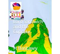 Lord Sandwich and the Cupcake: 22