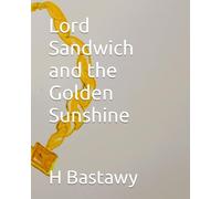 Lord Sandwich and the Golden Sunshine: 26