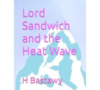 Lord Sandwich and the Heat Wave: 39