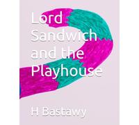 Lord Sandwich and the Playhouse: 28