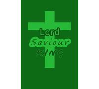 Lord Saviour King