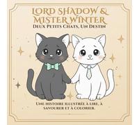 Lord Shadow et Mister Winter: Un livre pour colorier l’amour et les secondes chances