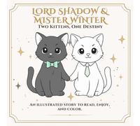 Lord Shadow & Mister Winter: A story to color love and second chances