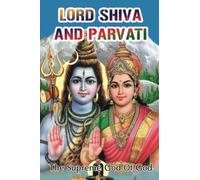 Lord Shiva And Parvati: The Supreme God Of God