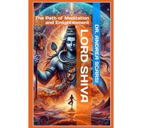 Lord Shiva: The Path of Meditation and Enlightenment