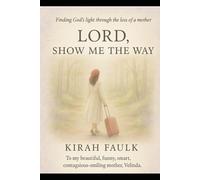 Lord Show Me The Way